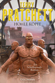 Title: Hohle Köpfe: Ein Scheibenwelt-Roman, Author: Terry Pratchett