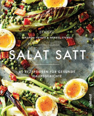 Title: Salat satt: 60 Rezeptideen für gesunde Hauptgerichte, Author: Amanda Hesser