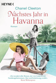 Title: Nächstes Jahr in Havanna: Roman, Author: Chanel Cleeton