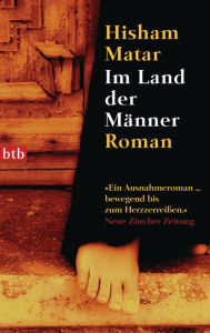 Title: Im Land der Männer: Roman, Author: Hisham Matar