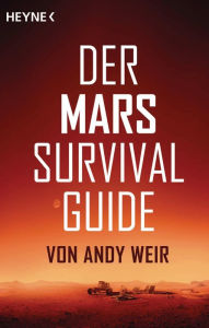 Title: Der Mars Survival Guide, Author: Andy Weir