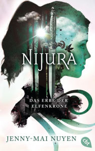 Title: Nijura - Das Erbe der Elfenkrone, Author: Jenny-Mai Nuyen