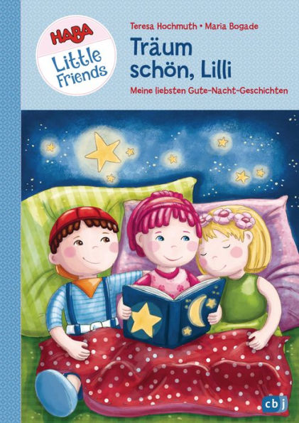 HABA Little Friends - Träum schön, Lilli: Meine liebsten Gute-Nacht-Geschichten