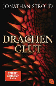 Title: Drachenglut: Klassische Drachen-Fantasy, Author: Jonathan Stroud