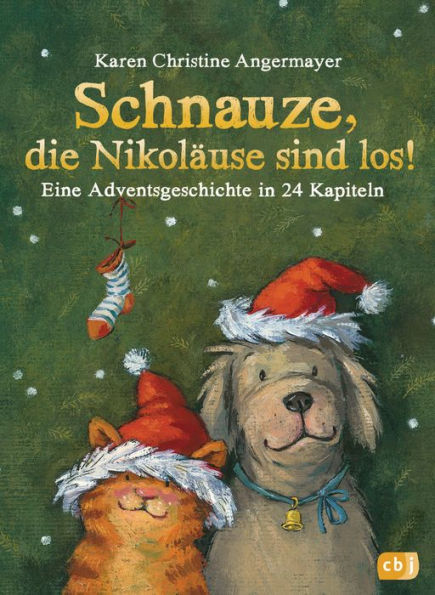 Schnauze, die Nikoläuse sind los: Eine Adventsgeschichte in 24 Kapiteln - Mit perforierten Seiten zum Auftrennen