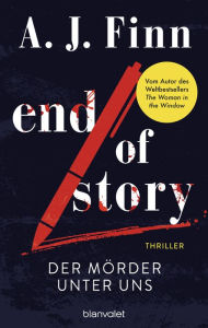 Kindle books download rapidshare End of Story - Der Mörder unter uns: Thriller - Nach dem Welterfolg English version