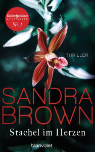 Title: Stachel im Herzen: Thriller, Author: Sandra Brown