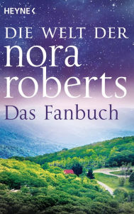 Title: Die Welt der Nora Roberts: Das Fanbuch, Author: Heyne Verlag