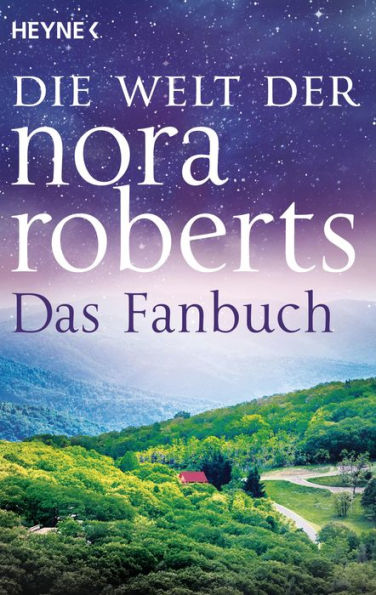 Die Welt der Nora Roberts: Das Fanbuch