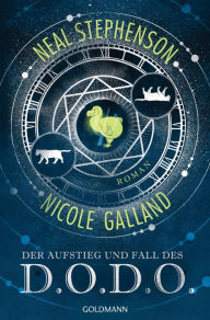 Title: Der Aufstieg und Fall des D.O.D.O.: Roman, Author: Neal Stephenson