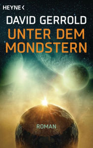 Title: Unter dem Mondstern: Roman, Author: David Gerrold
