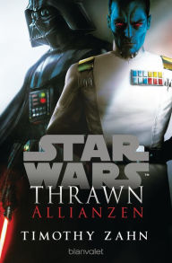 Free pdf books downloading Star WarsT Thrawn - Allianzen by Timothy Zahn, Andreas Kasprzak (English literature) 9783641231767 PDF