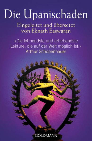 Die Upanischaden: Eingeleitet und übersetzt von Eknath Easwaran