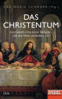 Das Christentum: Die Geschichte einer Religion, die die Welt verändert hat - Ein SPIEGEL-Buch
