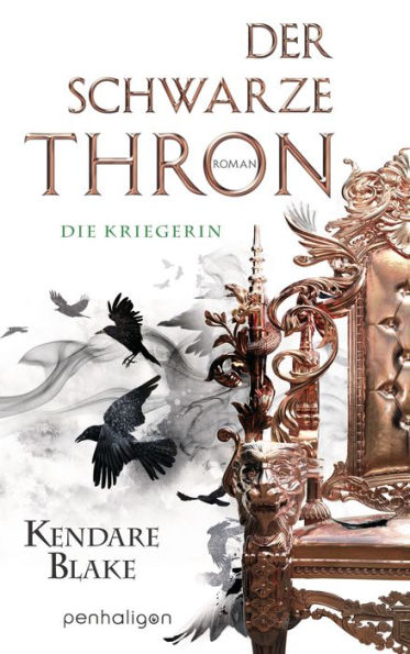 Der Schwarze Thron 3 - Die Kriegerin: Roman