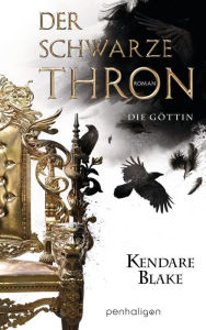 Title: Der Schwarze Thron 4 - Die Göttin: Roman, Author: Kendare Blake