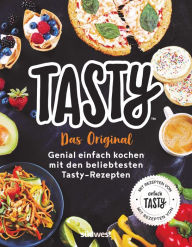 Title: Tasty: Das Original - Genial einfach kochen mit den beliebtesten Tasty-Rezepten - Mit Rezepten von Einfach Tasty -, Author: Tasty