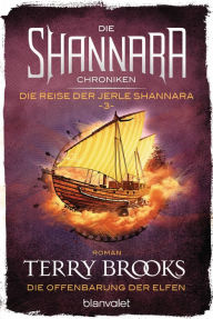 Title: Die Shannara-Chroniken: Die Reise der Jerle Shannara 3 - Die Offenbarung der Elfen: Roman, Author: Terry Brooks