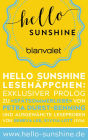 Hello Sunshine Lesehäppchen: Exklusiver Prolog zu 