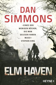 Title: Elm Haven: Zwei Romane in einem Band, Author: Dan Simmons