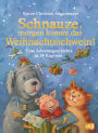 Schnauze, morgen kommt das Weihnachtsschwein!: Eine Adventsgeschichte in 24 Kapiteln