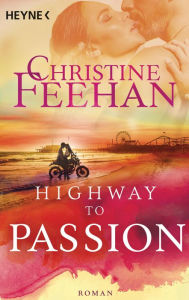 Title: Highway to Passion: Roman, Author: Christine Feehan