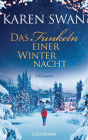 Das Funkeln einer Winternacht: Roman