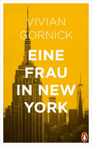 Title: Eine Frau in New York, Author: Vivian Gornick