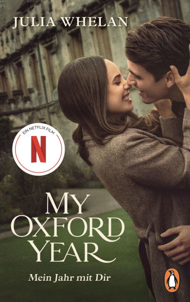 Mein Jahr mit Dir: Roman. Die Romanvorlage zum Netflix-Film 