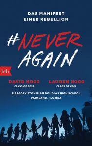 Title: #NEVER AGAIN: Das Manifest einer Rebellion - Deutsche Ausgabe, Author: David Hogg