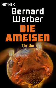 Title: Die Ameisen: Roman, Author: Bernard Werber