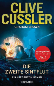 Title: Die zweite Sintflut: Ein Kurt-Austin-Roman (Sea of Greed), Author: Clive Cussler