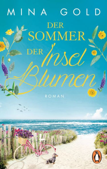 Der Sommer der Inselblumen: Roman