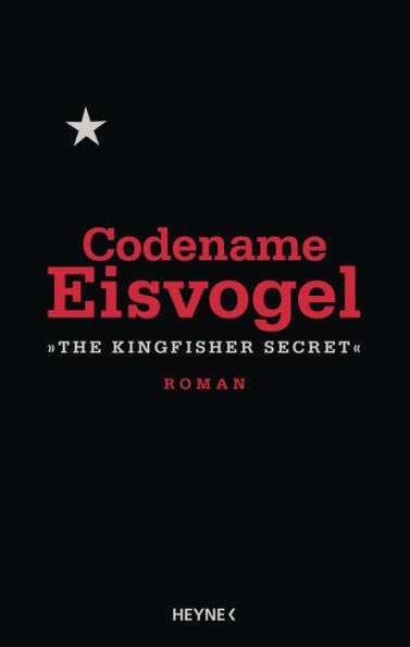 Codename Eisvogel - »The Kingfisher Secret«