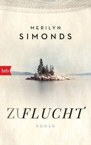 Title: Zuflucht: Roman, Author: Merilyn Simonds