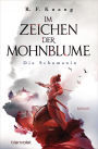 Die Schamanin: Im Zeichen der Mohnblume (The Poppy War)