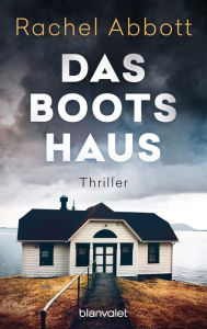 Title: Das Bootshaus: Thriller, Author: Rachel Abbott