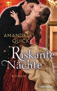 Title: Riskante Nächte: Roman, Author: Amanda Quick