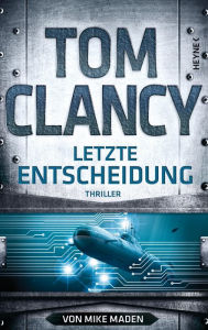Title: Letzte Entscheidung, Author: Tom Clancy