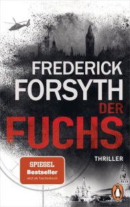 Title: Der Fuchs: Thriller, Author: Frederick Forsyth