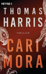 Title: Cari Mora (German Edition), Author: Thomas Harris