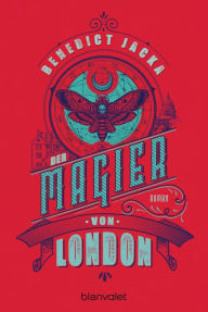 Title: Der Magier von London: Roman, Author: Benedict Jacka