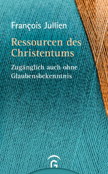 Ressourcen des Christentums: Zugänglich auch ohne Glaubensbekenntnis