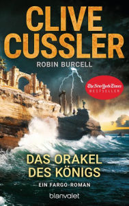 Title: Das Orakel des Königs: Ein Fargo-Roman, Author: Clive Cussler