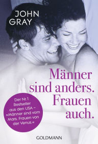 Title: Männer sind anders. Frauen auch.: Der Nr. 1 Bestseller aus den USA - 