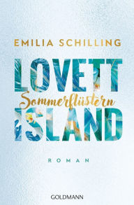 Title: Lovett Island. Sommerflüstern: Roman, Author: Emilia Schilling