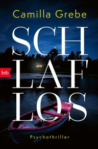 Title: Schlaflos: Psychothriller, Author: Camilla Grebe