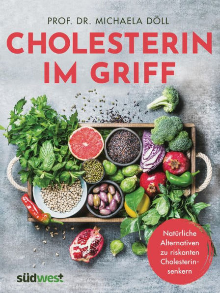 Cholesterin im Griff: Natürliche Alternativen zu riskanten Cholesterinsenkern