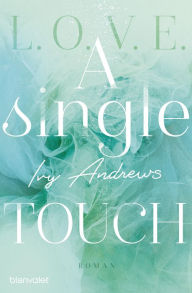 Title: A single touch: Roman, Author: Ivy Andrews