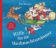 Title: Hilfe für die Weihnachtsmänner, Author: Ute Krause